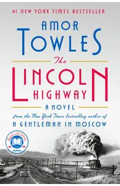 The Lincoln Highway - Amor Towles