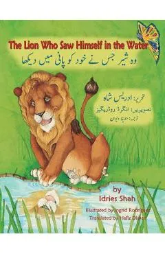 The Lion Who Saw Himself in the Water: English-Urdu Edition - Idries Shah