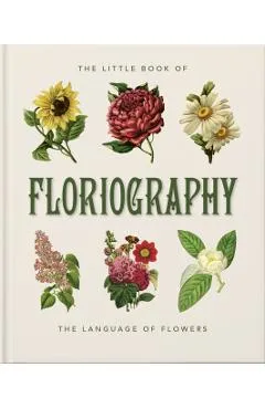 The Little Book of Floriography: The Secret Language of Flowers - Orange Hippo!