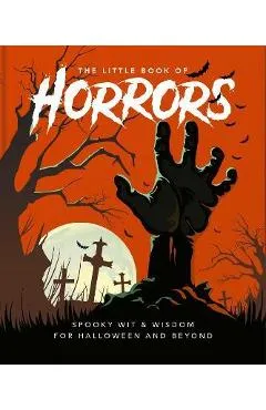 The Little Book of Horrors: A Celebration of the Spookiest Night of the Year - Orange Hippo!