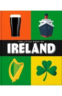 The Little Book of Ireland: Land of Saints and Scholars - Orange Hippo!