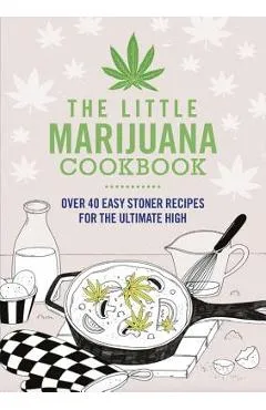 The Little Marijuana Cookbook - Spruce