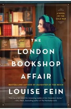 The London Bookshop Affair: A Novel of the Cold War - Louise Fein