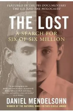 The Lost: A Search for Six of Six Million - Daniel Mendelsohn
