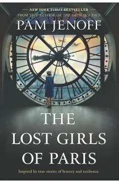 The Lost Girls of Paris - Pam Jenoff