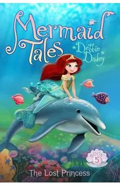 The Lost Princess - Debbie Dadey