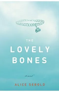 The Lovely Bones - Alice Sebold