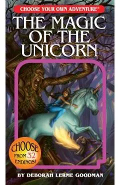 The Magic of the Unicorn - Deborah Lerme Goodman