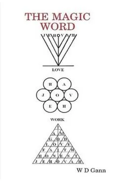 The Magic Word - W. D. Gann