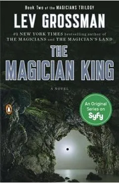The Magician King - Lev Grossman