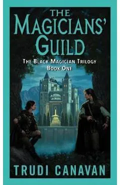 The Magicians' Guild: The Black Magician Trilogy Book 1 - Trudi Canavan