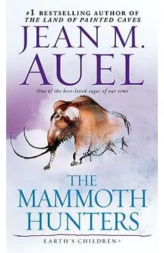 The Mammoth Hunters - Jean M. Auel