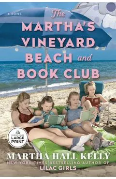 The Martha's Vineyard Beach and Book Club - Martha Hall Kelly