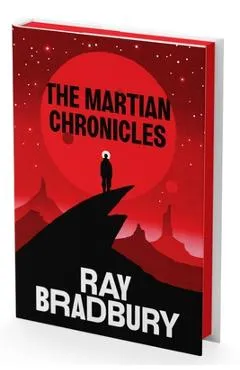 The Martian Chronicles Deluxe Collector's Edition - Ray Bradbury