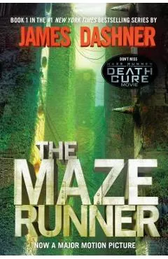 The Maze Runner (Maze Runner, Book One): Book One - James Dashner