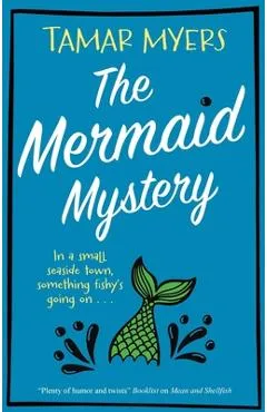 The Mermaid Mystery - Tamar Myers