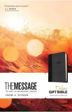 The Message Deluxe Gift Bible: The Bible in Contemporary Language - Eugene H. Peterson