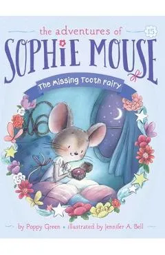 The Missing Tooth Fairy, Volume 15 - Poppy Green