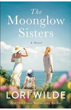 The Moonglow Sisters - Lori Wilde