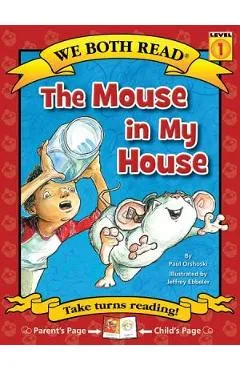 The Mouse in My House - Paul Orshoski