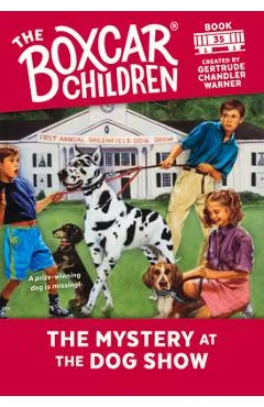 The Mystery at the Dog Show - Gertrude Chandler Warner