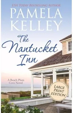 The Nantucket Inn: Large Print Edition - Pamela M. Kelley