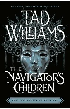 The Navigator's Children - Tad Williams