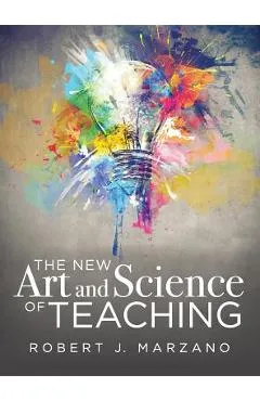 The New Art and Science of Teaching - Robert J. Marzano