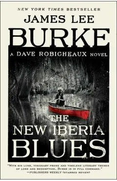 The New Iberia Blues: A Dave Robicheaux Novel - James Lee Burke