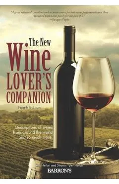 The New Wine Lover's Companion: Descriptions of Wines from Around the World - Ron Herbst