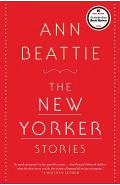 The New Yorker Stories - Ann Beattie