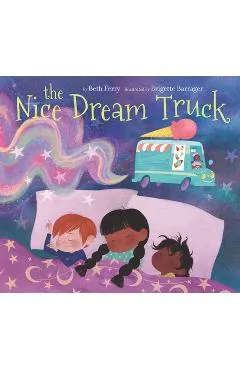 The Nice Dream Truck - Beth Ferry
