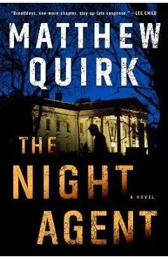 The Night Agent - Matthew Quirk