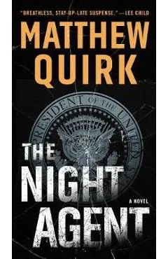 The Night Agent - Matthew Quirk