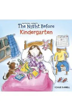 The Night Before Kindergarten - Natasha Wing