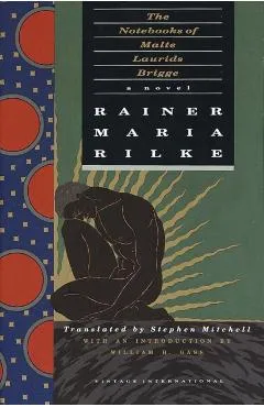 The Notebooks of Malte Laurids Brigge - Rainer Maria Rilke