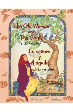 The Old Woman and the Eagle - La se�ora y el �gui - Idries Shah