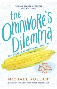 The Omnivore's Dilemma: Young Readers Edition - Michael Pollan