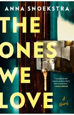 The Ones We Love - Anna Snoekstra