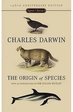 The Origin of Species: 150th Anniversary Edition - Charles Darwin