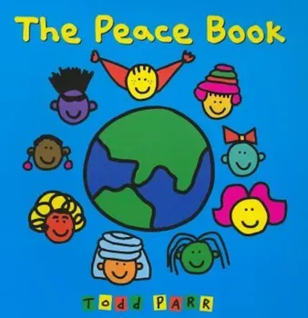 The Peace Book, Paperback/Todd Parr