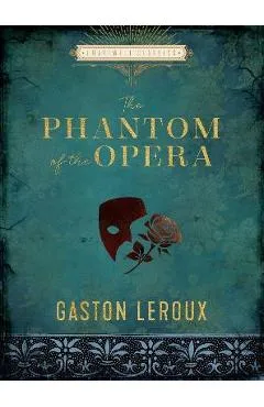 The Phantom of the Opera - Gaston Leroux