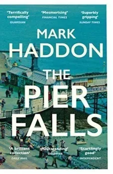 The Pier Falls/Mark Haddon