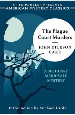 The Plague Court Murders: A Sir Henry Merrivale Mystery - John Dickson Carr