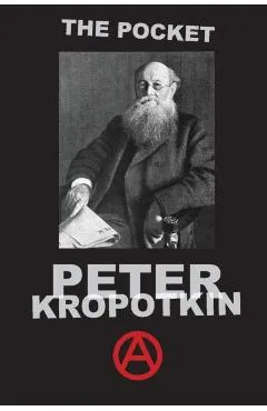 The Pocket Peter Kropotkin - Peter Kropotkin