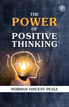 The Power Of Positive Thinking - Norman Vincent Peale