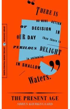 The Present Age: On the Death of Rebellion - Soren Kierkegaard