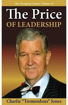 The Price of Leadership - Charlie Tremendous Jones