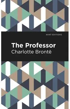 The Professor - Charlotte Brontë