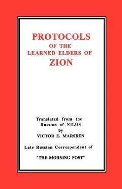 The Protocols of the Learned Elders of Zion - Victor E. Marsden